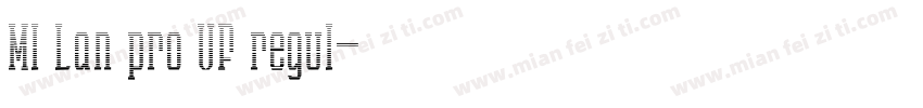 MI Lan pro VF regul字体转换